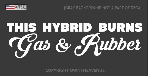 This Hybrid Burns Gas and Rubber Sticker 4x4 Off Road Funny Decal 6