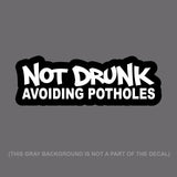 Avoiding Potholes Funny JDM Drifting Racing Tuner Decal Sticker #Digital Print - OwnTheAvenue