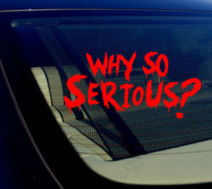 Why So Serious #2 Sticker Decal Joker Evil Body Window Car Red 7.5" (WSS#2red) - OwnTheAvenue