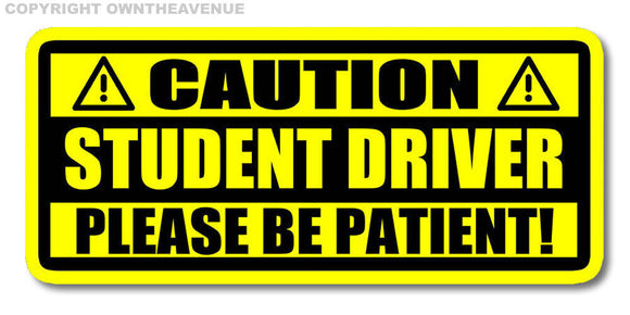Caution Student Driver Sticker Decal Please Be Patient Truck Car Vinyl 6