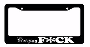 Classy As F*CK Funny JDM Race Drift Dope Low Slammed Black License Plate Frame - OwnTheAvenue