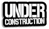 Under Construction JDM Racing Drifting Funny Decal Sticker Model-FCUC4L - OwnTheAvenue