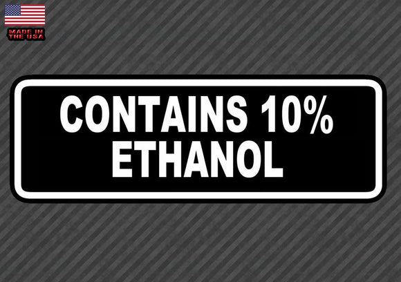 Contains 10% Ethanol Warning Bumper Sticker Decal Gas Pump 7