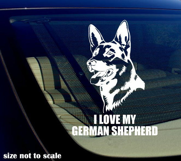 I love my German Shepherd Decal Sticker - GSD - Car Window Bumper  5.5
