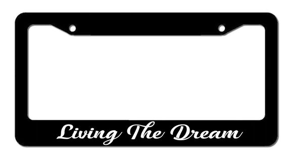 Living The Dream Funny Car Truck JDM Racing Drifting v01 License Plate Frame