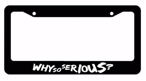 Why So Serious? Joker Super Evil Bad White Art License Plate Frame - OwnTheAvenue