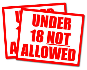 2 Pack -  No One Under 18 Allowed Restaurant Bar Store Business Vinyl Decal Stickers - 4" Inches Long Each