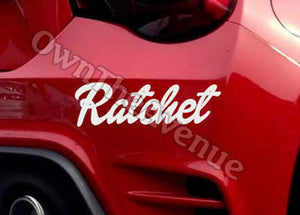Ratchet JDM Funny drift ghetto turbo Cursive Vinyl Decal Sticker 8" (Ratchet) - OwnTheAvenue