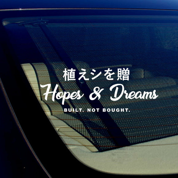 Hopes & Dreams JDM Vinyl Decal Sticker Drifting Racing 7.5