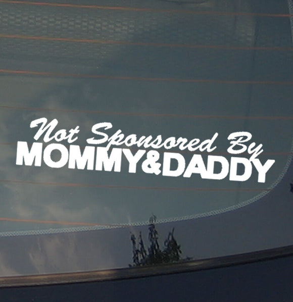 Not Sponsored By Mommy And Daddy JDM Vinyl Decal Sticker Stance Low 8