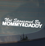 Not Sponsored By Mommy And Daddy JDM Vinyl Decal Sticker Stance Low 8" - OwnTheAvenue