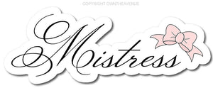 Mistress Cute Sticker Decal JDM Car Drift Vinyl Funny Turbo 5" - OwnTheAvenue
