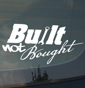 Built Not Bought Modified Tuner JDM Racing Drifting Low Dope Decal Sticker 8PKB - OwnTheAvenue