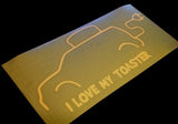 I love my toaster Sticker Decal 8" JDM funny 2nd Gen Low Drift (toaster2) scion xb cube - OwnTheAvenue