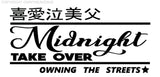 Midnight Take Over Kanji Japanese Drift Drifting Racing JDM Sticker Decal Custom