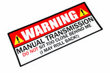 Warning Manual Transmission Do Not Sit Close Funny JDM Race Drift Sticker 7" - OwnTheAvenue