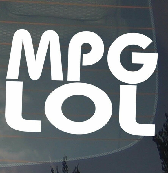 MPG LOL Sticker Decal Vinyl Off Road 4x4 V8 Adventure Mud Hot Rod 4