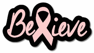 Believe Pink Ribbon Breast Cancer Decal Sticker Digital Print 6" Inches Long