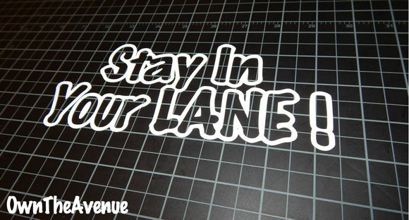 Stay In Your Lane 8